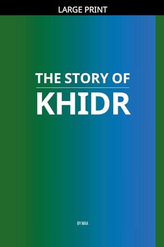 The Story of Khidr
