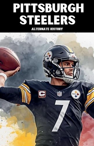Pittsburgh Steelers Alternate History