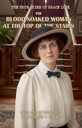 The Blood-Soaked Woman at the Top of the Stairs
