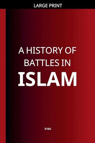 A History of Battles in Islam