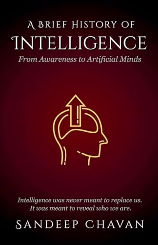 A Brief History of Intelligence