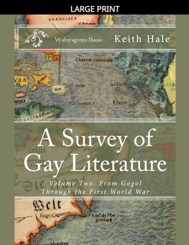 A Survey of Gay Literature, Volume Two