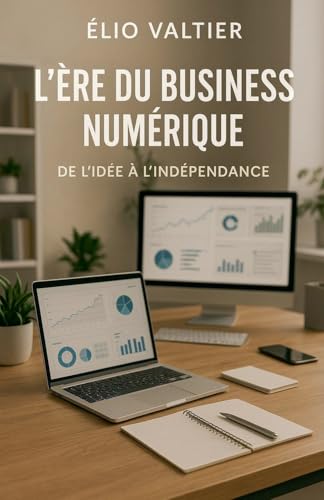 L'ere du business numérique
