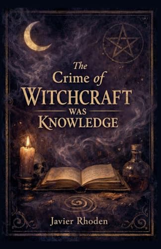 The Crime of Witchcraft