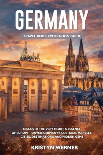 Germany Travel and Exploration Guide
