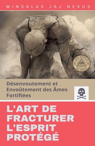 L'Art de Fracturer l'Esprit Protégé