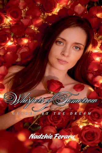 Whispers of Tomorrow Guided by the Dream