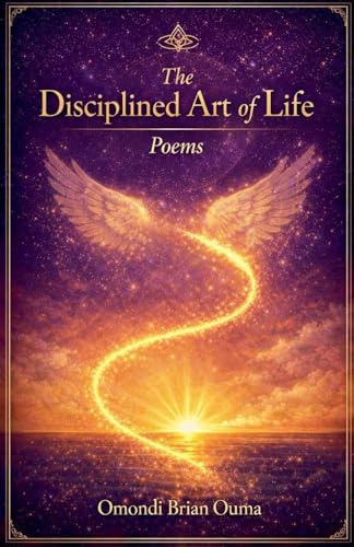 The Disciplined Art of Life