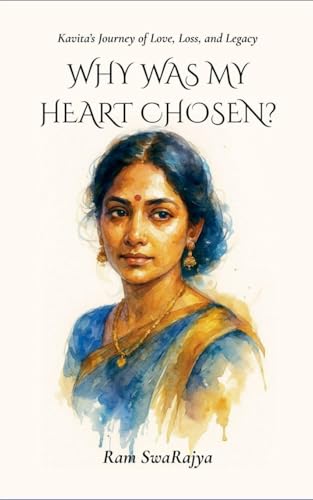 Why Was My Heart Chosen?