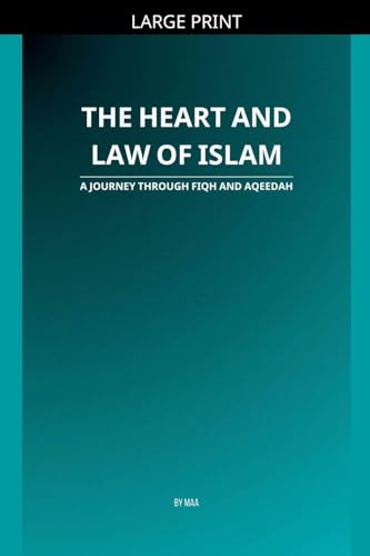 The Heart and Law of Islam