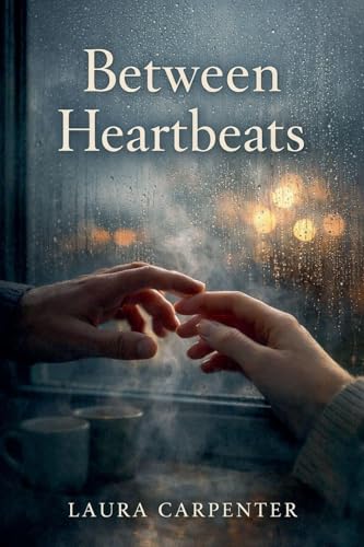 Between Heartbeats