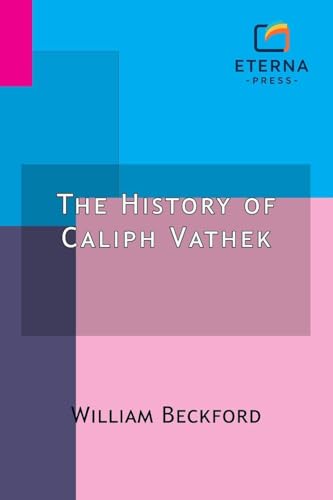 The History of Caliph Vathek