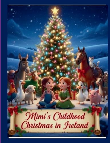 MiMi's Childhood Christmas in Ireland
