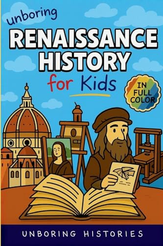 Unboring Renaissance History for Kids