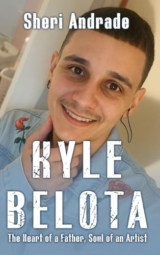 'KYLE' The Heart Of A Father, The Soul Of An Artist