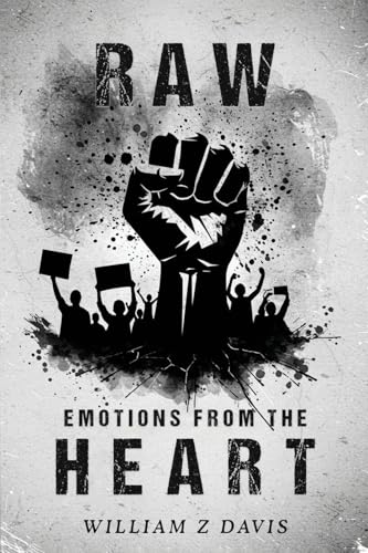 Raw Emotions from The Heart