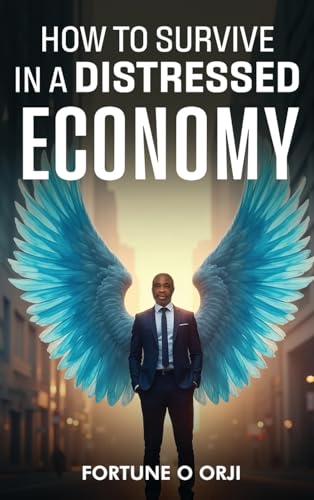How to Survive in a Distressed Economy