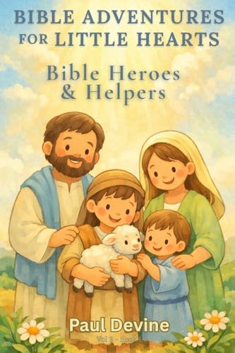 Bible Adventures for Little Hearts (Vol 3)