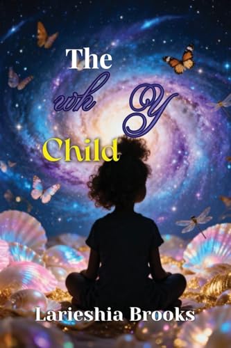 The Wh Y Child