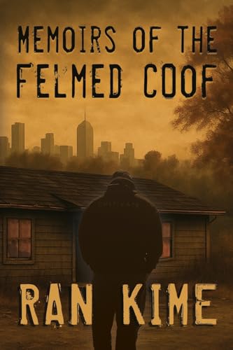 Memoirs of the Felmed Coof