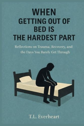 When Getting Out of Bed is the Hardest Part