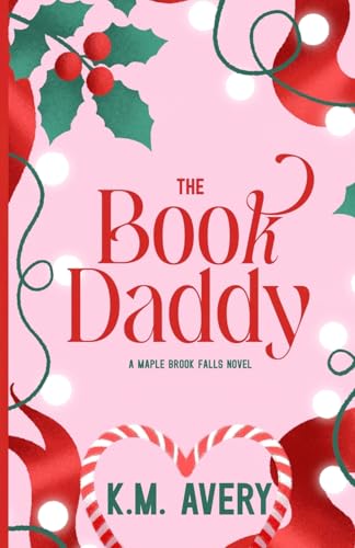 The Book Daddy A Maple Brook Falls Novel
