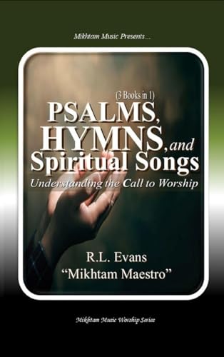 Psalms, Hymns, and Spiritual Songs