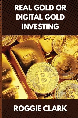 Real Gold or Digital Gold Investing