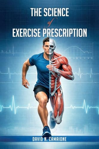 The Science of Exercise Prescription