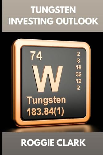 Tungsten Investing Outlook