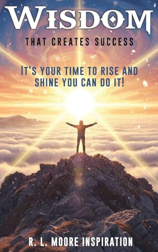 Wisdom That  Creates Success