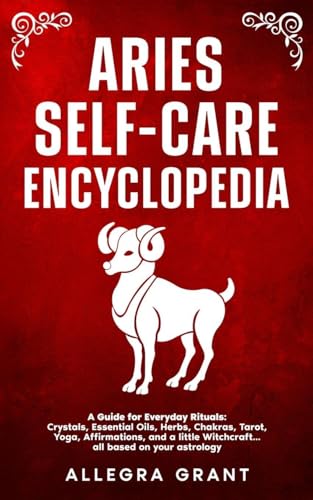 Aries Self-care Encyclopedia