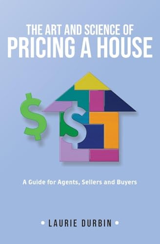 The Art and Science of Pricing a House