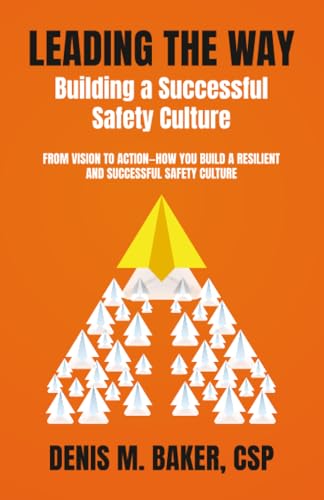 Leading the Way ~ Building a Successful Safety Culture