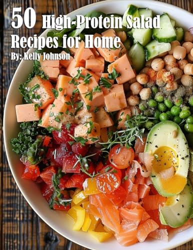 50 High-Protein Salad Recipes for Home