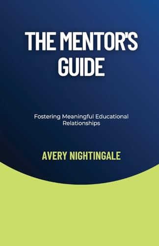 The Mentor's Guide