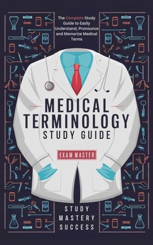 Medical Terminology Study Guide