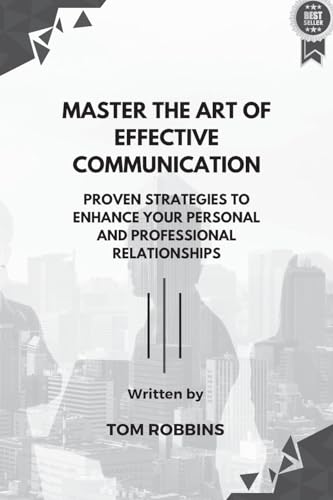 Master the Art of Effective Communication