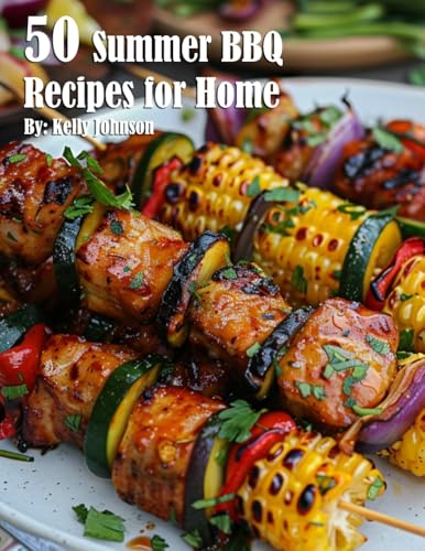 50 Summer BBQ Recipes for Home