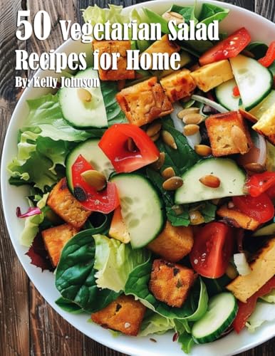 50 Vegetarian Salads Recipes for Home