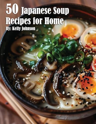 50 Japanese Soup Recipes for Home