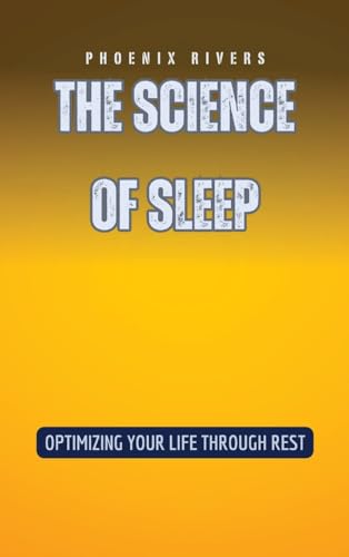 The Science of Sleep
