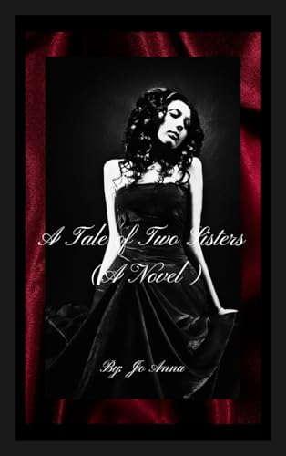 A Tale of Two Sisters (A Novel)