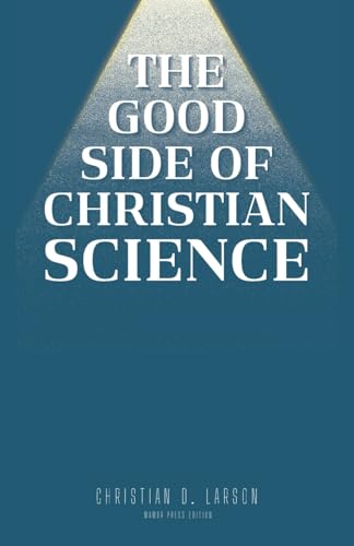 The Good Side of Christian Science