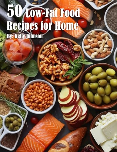 50 Low-Fat Food Recipes for Home