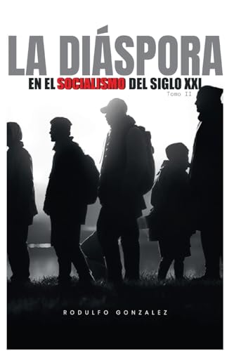 La Diaspora en el Socialismo del Siglo XXI