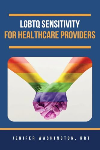 LGBTQ Sensitivity for Healthcare Providers
