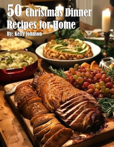 50 Christmas Dinner Recipes for Home