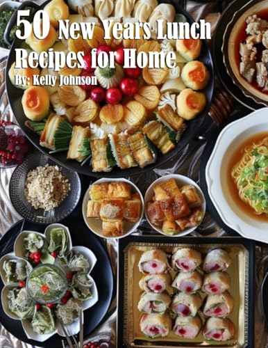 50 New Years Lunch Recipes for Home