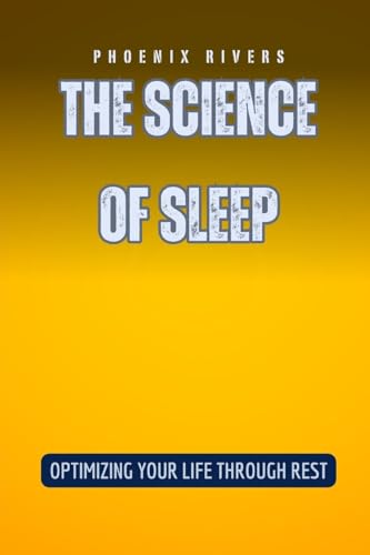 The Science of Sleep